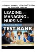 Leading and Managing in Nursing 7th Edition by Yoder Wise Test Bank | (Scored A+) Q&A | 2023 Latest