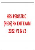 2023 HESI Pediatric (PEDS) RN Exit Exam: V1 & V2 (CONTAINS ACTUAL SCREENSHOTS AND VERIFIED SOLUTIONS)