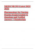 NR293&sol; NR 293 &lpar;Latest 2023&sol;  2024&rpar; Pharmacology for Nursing  Practice Exam&vert; Graded A&vert;  Questions and Verified