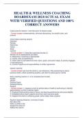 HEALTH & WELLNESS COACHING BOARD   EXAM 2023&sol;ACTUAL EXAM WITH VERIFIED QUESTIONS AND 100&percnt; CORRECT ANSWERS