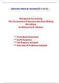 Solutions For Managerial Accounting, The Cornerstone of Business Decision Making, 8th Edition Mowen (All Chapters included)