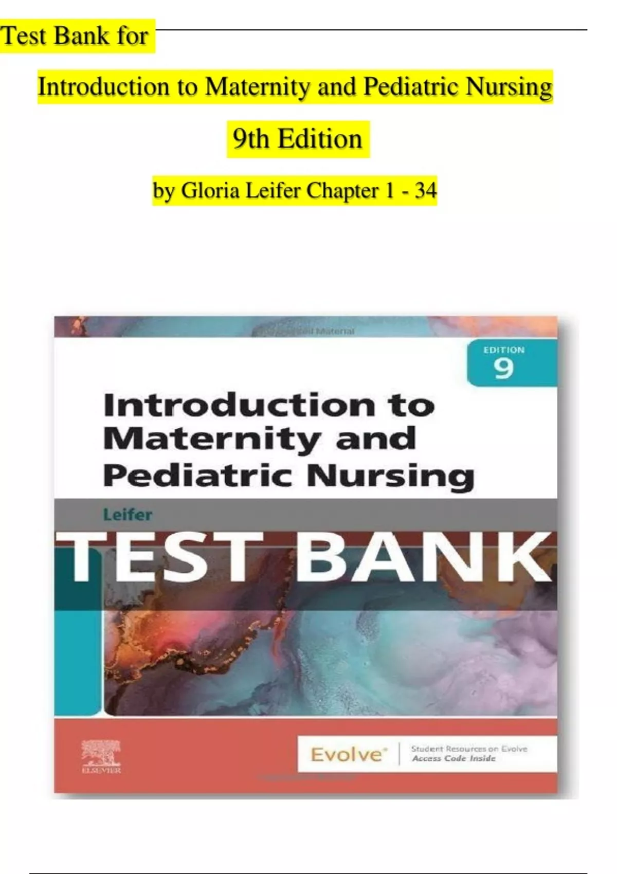 Introduction to Maternity and Pediatric Nursing, 9th Edition TEST BANK
