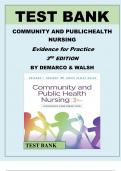 TEST BANK FOR COMMUNITY AND PUBLIC HEALTH NURSING Evidence for Practice 3RD AND 4TH EDITION BY ROSANNA DEMARCO & JUDITH HEALEY-WALSH Latest Verified Review 2024 Practice Questions and Answers for Exam Preparation&comma; 100&percnt; Correct with Explanations&comma; Highly Re