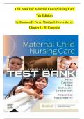 TEST BANK For Maternal Child Nursing Care, 7th Edition by Shannon E. Perry, Marilyn J. Hockenberry, Chapters 1 - 50 Complete (Verified by Experts)