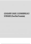 GEOGRAPHY GRADE 12 GEOMORPHOLOGY SUMMARIES (PowerPoint Presentation)