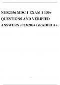 NUR2356 MDC 1 EXAM 1 130+ QUESTIONS AND VERIFIED ANSWERS 2023/2024 GRADED A+.
