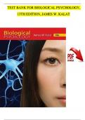 Test Bank for Biological Psychology 13th Edition, James W. Kalat, Complete Chapters 1 - 14 (100% Verified by Experts)