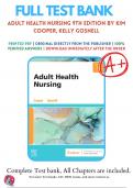 Test Bank For Adult Health Nursing By Kim Cooper and Kelly Gosnell 9th Edition (Cooper, 2023), 9780323811613, Chapter 1-17 All Chapters with Answers and Rationals