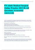PN Adult Medical Surgical  Online Practice 2023 B (All  Questions Accurately  Answered)