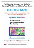 Fundamental Concepts and Skills for Nursing 6th Edition by Williams Test Bank | Q&A Explained (Rated A+) | 2023 Latest