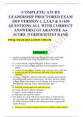 (COMPLETE) ATI RN LEADERSHIP PROCTORED EXAM 2019 VERSION 1, 2,3,4,5 & 6 (420 QUESTIONS ALL WITH CORRECT ANSWERS)| GUARANTEE A+ SCORE |VERIFIED|TEST BANK FINAL EXAM 2023 LATEST UPDATE
