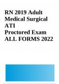RN 2019 Adult Medical Surgical ATI Proctored Exam ALL FORMS 2022