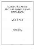 SUBSTANCE ABUSE ALCOHOLISM (NURSING) FINAL EXAM QNS & ANS 20232024.