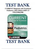 Test Bank For CURRENT Diagnosis and Treatment Pediatrics 24th Edition by William W. Hay; Myron J. Levin; Robin R. Deterding; Mark J. Abzug ISBN 9781259862908 Chapter 1-46 | Complete Guide A+