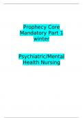 Prophecy Core Mandatory Part 1 winter    Psychiatric/Mental Health Nursing