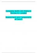 Complete NURS 203 Midterm Review A+ graded  Assessment and Components of Care II