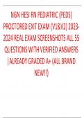NGN HESI RN PEDIATRIC (PEDS) PROCTORED EXIT EXAM (V1&V2) 2023-2024 REAL EXAM SCREENSHOTS ALL 55 QUESTIONS WITH VERIFIED ANSWERS |ALREADY GRADED A+ (ALL BRAND NEW!!)