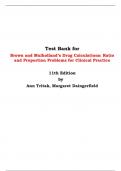 Test Bank for Brown and Mulholland’s Drug Calculations: Ratio and Proportion Problems for Clinical Practice 11th Edition by  Ann Tritak, Margaret Daingerfield 