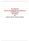 Test Bank for Electrocardiography for Healthcare Professionals 5th edition by Kathryn Booth, Thomas O'Brien 