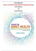 Test Bank for Focus on Adult Health Medical Surgical Nursing 2nd Edition by Linda Honan |All Chapters, Complete Q & A, Latest|