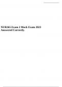 NUR265 Exam 2 Mock Exam 2023 Answered Correctly, NUR 265 MED SURG EXAM 2 LATEST COMPLETE STUDY GUIDE, NUR 265 Exam 3 Review Complete Study Guide Latest with Complete Solutions, NUR 265 Exam 2 Study Guide 2023, NUR 265 Exam 1 Study Questions and Answers & 