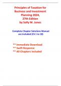 Solutions For Principles of Taxation for Business and Investment Planning 2024 Edition, 27th Edition Jones (All Chapters included)
