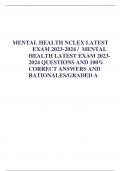 MENTAL HEALTH NCLEX LATEST EXAM 2023-2024 &sol; MENTAL HEALTH LATEST EXAM 2023- 2024 QUESTIONS AND 100&percnt; CORRECT ANSWERS AND RATIONALES&sol;GRADED A