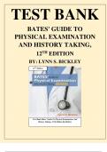 BATES' GUIDE TO PHYSICAL EXAMINATION AND HISTORY TAKING 12TH EDITION BY LYNN S. BICKLEY TEST BANK