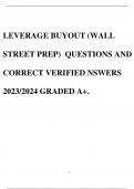 LEVERAGE BUYOUT (WALL STREET PREP) QUESTIONS AND CORRECT VERIFIED NSWERS 2023/2024 GRADED A+.