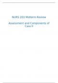 NURS 203 Midterm Review  Assessment and Components of Care II 