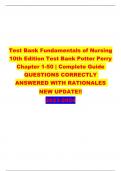 Test Bank Fundamentals of Nursing  10th Edition Test Bank Potter Perry Chapter 1-50 &vert; Complete Guide QUESTIONS CORRECTLY ANSWERED WITH RATIONALES NEW UPDATE&excl;&excl;