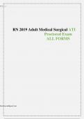 RN 2019 Adult Medical Surgical ATI Proctored Exam ALL FORMS