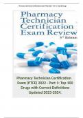 Pharmacy Technician Certification Exam (PTCE) 2022 - Part 1: Top 100 Drugs with Correct Definitions Updated 2023-2024.