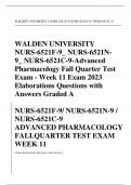 WALDEN UNIVERSITY NURS-6521F-9_ NURS-6521N9_ NURS-6521C-9-Advanced Pharmacology Fall Quarter Test Exam - Week 11 Exam 2023 Elaborations Questions with Answers Graded A