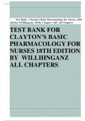 Test Bank - Clayton’s Basic Pharmacology for Nurses, 18th edition (Willihnganz, 2020), Chapter 1-48 | All Chapters  TEST BANK FOR CLAYTON’S BASIC PHARMACOLOGY FOR NURSES 18TH EDITION BY WILLIHNGANZ ALL CHAPTERS  