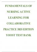 FUNDAMENTALS OF NURSING ACTIVE LEARNING FOR COLLABORATIVE PRACTICE 3RD EDITION YOOST TEST BANK   Fundamentals of Nursing Active Learning for Collaborative Practice 3rd Edition Yoost Test Bank