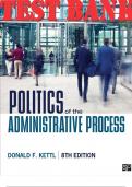 TEST BANK for Politics of the Administrative Process, 8th Edition by Kettl Donald (All Chapters 1-14)