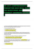 RN VATI COMPREHENSIVE  PREDICTOR 2023 REAL EXAM  180 QUESTIONS AND  CORRECT ANSWERS GRADED  A
