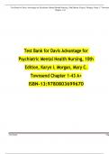 Test Bank for Davis Advantage for Psychiatric Mental Health Nursing, 10th Edition, Karyn I. Morgan, Mary C. Townsend Chapter 1-43|Complete Guide A+