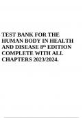 TEST BANK FOR THE HUMAN BODY IN HEALTH AND DISEASE 8th EDITION COMPLETE WITH ALL CHAPTERS 2023/2024.