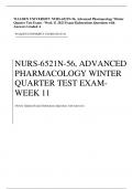WALDEN UNIVERSITY NURS-6521N-56, Advanced Pharmacology Winter Quarter Test Exam - Week 11 2023 Exam Elaborations Questions with Answers Graded A Latest Verified Review 2023 Practice Questions and Answers for Exam Preparation, 100% Correct with Explanation