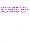 TEST BANK PEDIATRIC NURSING: A Case-Based Approach 1ST EDITION By Gannon Tagher; Lisa Knapp ISBN- 978-1496394224 This Test Bank provides a comprehensive coverage of your course materials in a condensed, easy to understand collection of exam-style questio