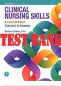 TEST BANK for Clinical Nursing Skills 3rd Edition A Concept-Based Approach by Barbara Callahan. Pearson, Volume 3. (Complete 1-16 Chapters)