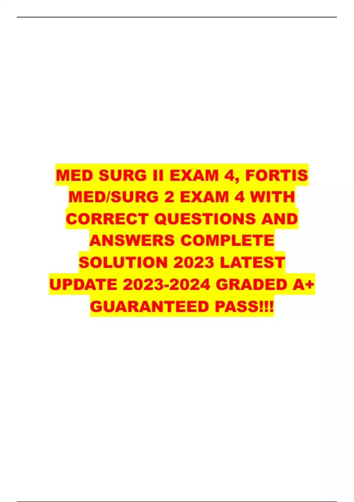 MED SURG II EXAM 4, FORTIS MED/SURG 2 EXAM 4 WITH CORRECT QUESTIONS AND ...