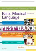 Test Bank For Basic Medical Language, 6th - 2019 All Chapters - 9780323547512