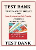 TEST BANK FOR JOURNEY ACROSS THE LIFE SPAN 6TH EDITION  By Polan|Taylor  Full & Complete CHAPTERS.BEST SOLUTION 
