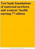 Test bank foundations of maternal newborn and womens’ health nursing 7 th edition