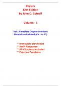 Solutions for Physics, Volume 1, 12th Edition Cutnell (Chapters 1 to 17 included)