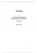 Test Bank For Correctional Administration Integrating Theory and Practice 3rd Edition By Richard Seiter  (All Chapters, 100% original verified, A+ Grade)
