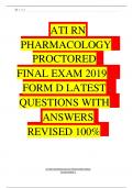 ATI RN PHARMACOLOGY PROCTORED FINAL EXAM 2019 FORM D LATEST QUESTIONS WITH ANSWERS. REVISED 100%